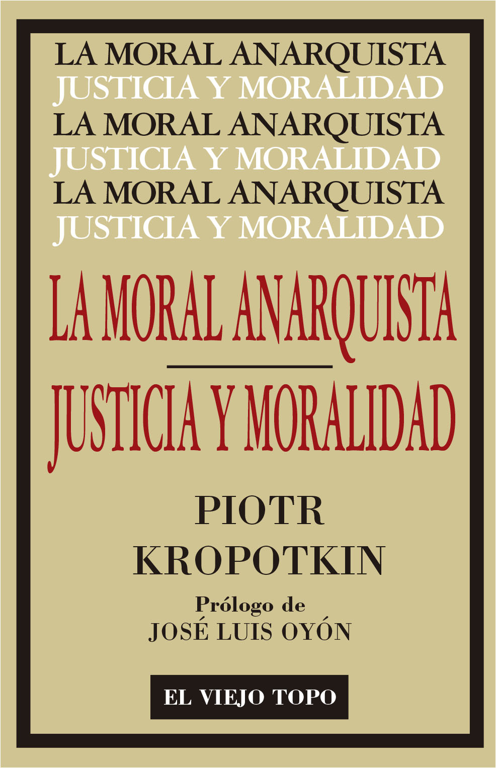 Moral anarquista Justicia y Moralidad -9788416995141