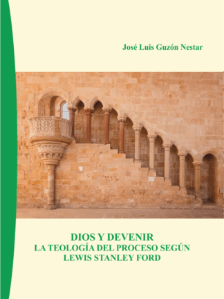 Dios y devenir. La teología del proceso según Lewis Stanley Ford