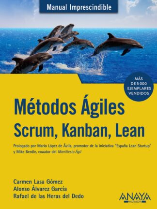 Métodos Ágiles. Scrum, Kanban, Lean