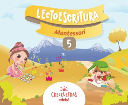 Creceletras. Lectoescritura 5 Montessori