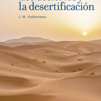 Los desiertos y la desertificación