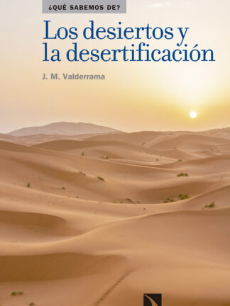 Los desiertos y la desertificación