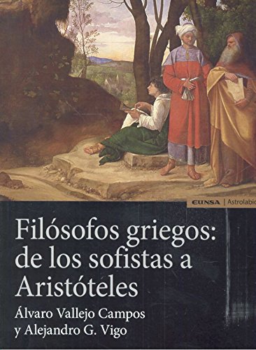 Filósofos Griegos de los Sofistas a Aristóteles