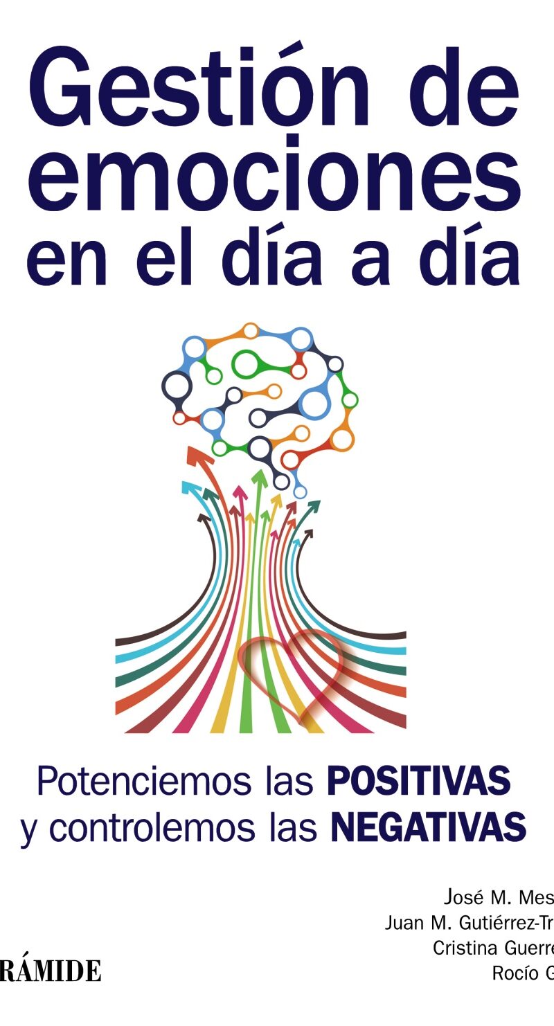Gestión de emociones en el día a día Potenciemos las POSITIVAS -9788436837445