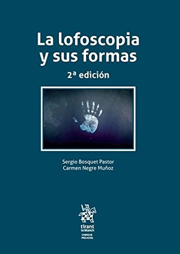 La "Lofoscopia y sus Formas" se presenta como una necesidad del conocimiento para salvaguardar y garantizar derechos y principios fundamentales del ser humano.