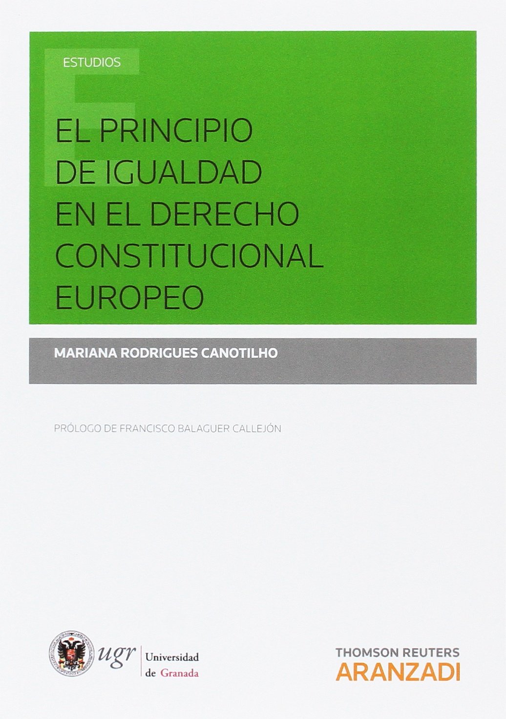 Principio de Igualdad en el Derecho Constitucional Europeo 9788490996980