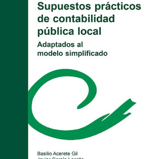 Supuestos prácticos de contabilidad pública local. Adaptados al modelo simplificado 2017