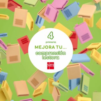 Mejora tu... comprensión lectora. 4 Primaria