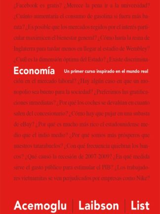 Economía. Un primer curso inspirado en el mundo real