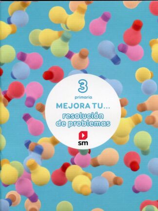 Mejora tu... resolución de problemas. 3 Primaria