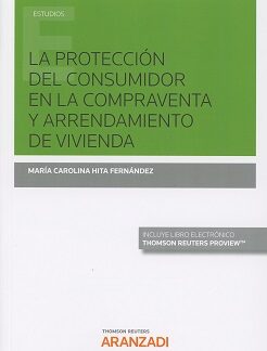 Protección del Consumidor en la Compraventa y Arrendamiento                                          de Vivienda