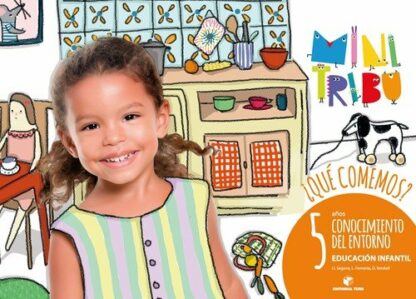 Minitribu 5 años- Conocimiento del entorno. ¿Qué comemos?