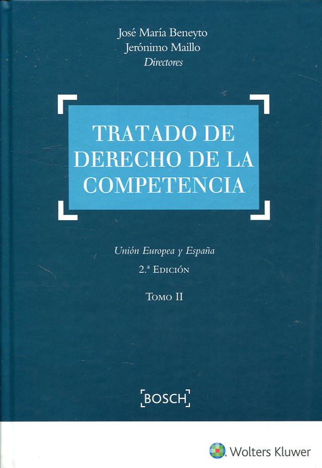 Tratado de Derecho de la Competencia, 2 TOMOS Unión Europea y España