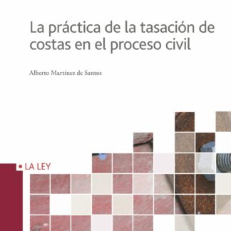 Práctica de la Tasación de Costas en el Proceso Civil