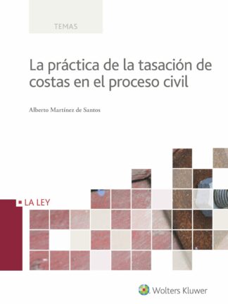 Práctica de la Tasación de Costas en el Proceso Civil