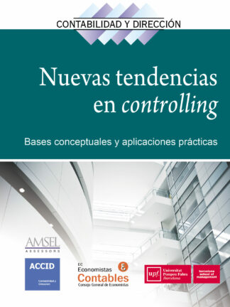 Nuevas tendencias en controlling. Bases conceptuales y aplicaciones prácticas