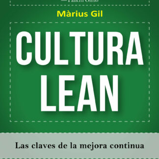 Cultura Lean. Las claves de la mejora continua