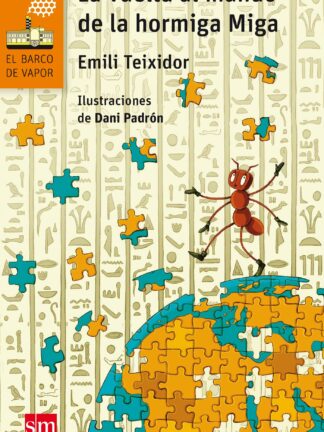 La vuelta al mundo de la hormiga Miga