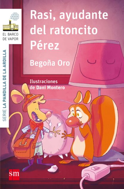 Rasi, ayudante del Ratoncito Pérez. La pandilla de la ardilla 9