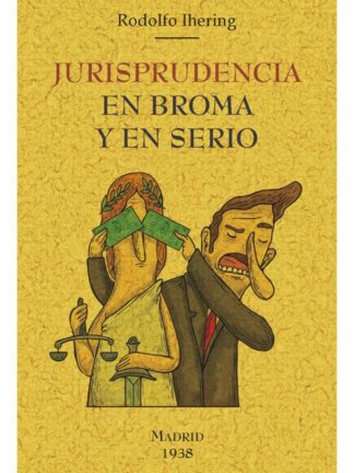 Jurisprudencia en broma y en serio