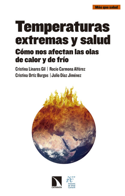 Temperaturas extremas y salud. Cómo nos afectan las olas de calor y frío.