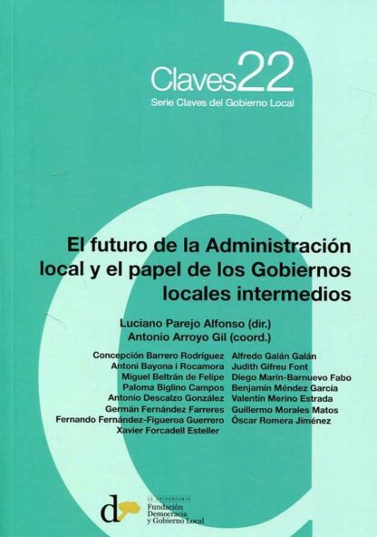 Futuro de la Administración Local y el Papel de los Gobiernos Locales Intermedios (Claves nº 22)