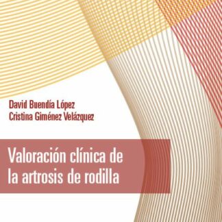 Valoración Clínica de la Artrosis de Rodilla