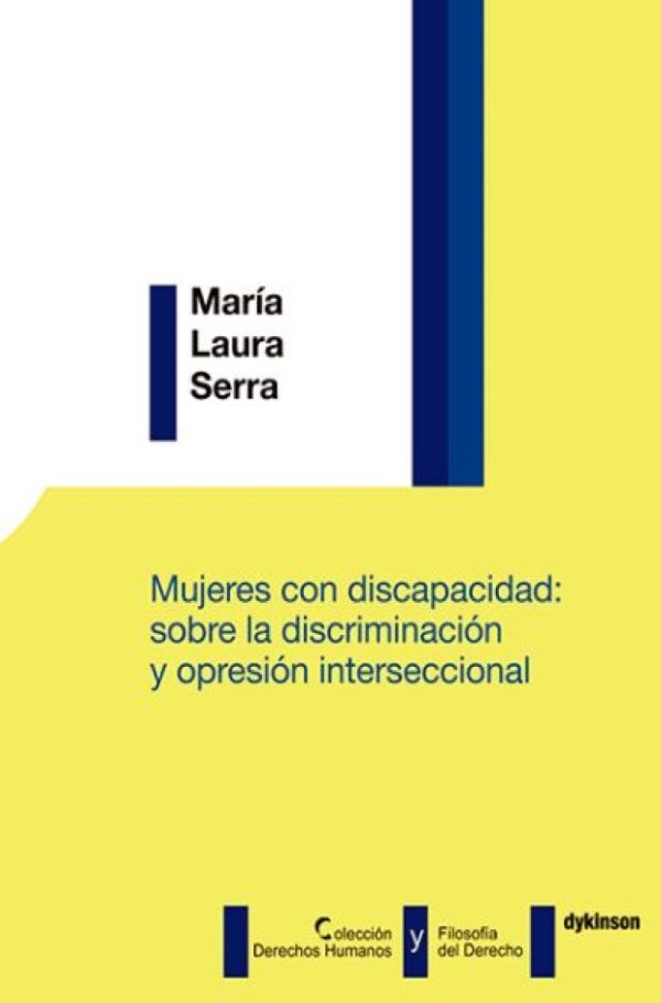 Mujeres con discapacidad: sobre la discriminación y opresión9788491482581