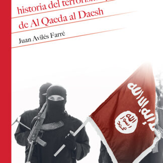 Historia del terrorismo yahadista: de Al Qaeda al Daesh
