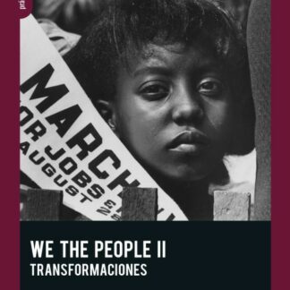 We the People II. Transformaciones