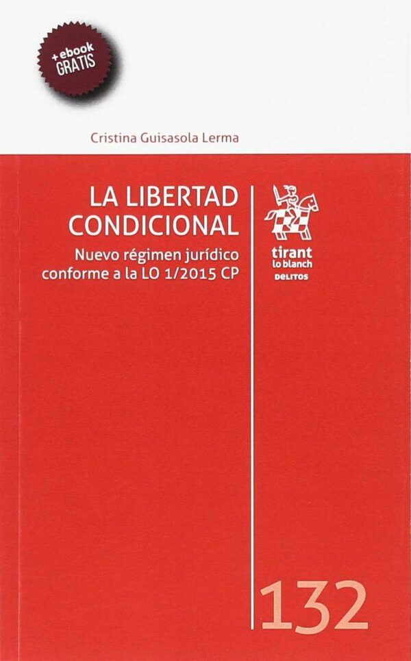 Libertad condicional Nuevo régimen jurídico