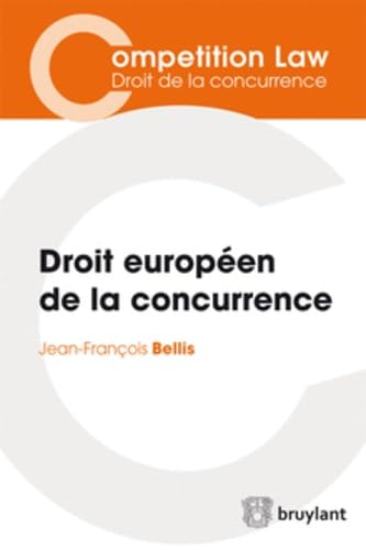 Droit européen de la concurrence / 9782802737896