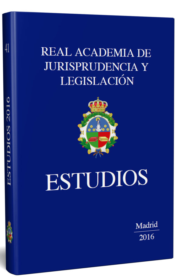 ESTUDIOS 2016 REAL ACADEMIA DE LA JURISPRUDENCIA Y LEGISLACIÓN