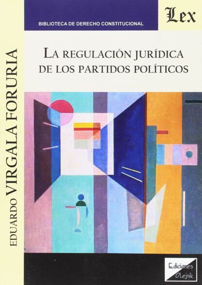 Regulación Jurídica de los Partidos Políticos