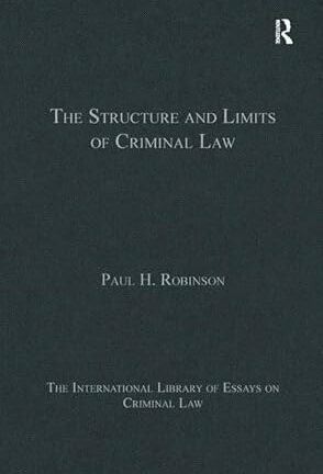The Structure and Limits of Criminal Law *