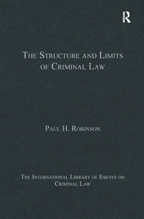 The Structure and Limits of Criminal Law