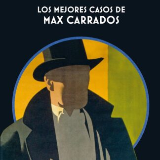 Los mejores casos de Max Carrados