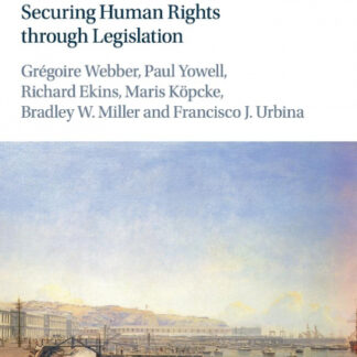 Legislated Rights. Securing Human Rights through Legislation *