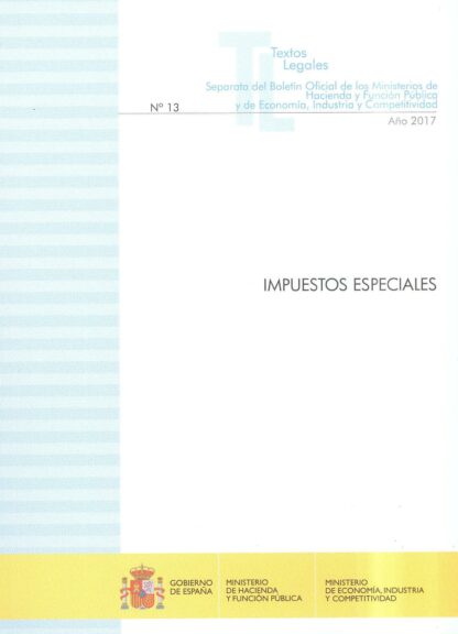 Impuestos especiales 7ª edición: noviembre 2017