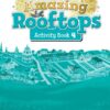 Amazing Rooftops 4. Activity Book Pack