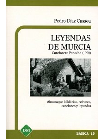 Leyendas de Murcia Cancionero Panocho