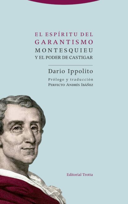 Espíritu del garantismo. Montesquieu y el poder de castigar