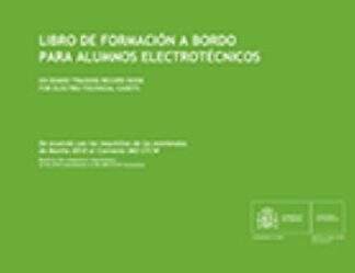 Libro de formación a bordo para alumnos electrotécnicos. De acuerdo con los requisitos de las enmiendas de Manila 2010 al Convenio IMO STCW