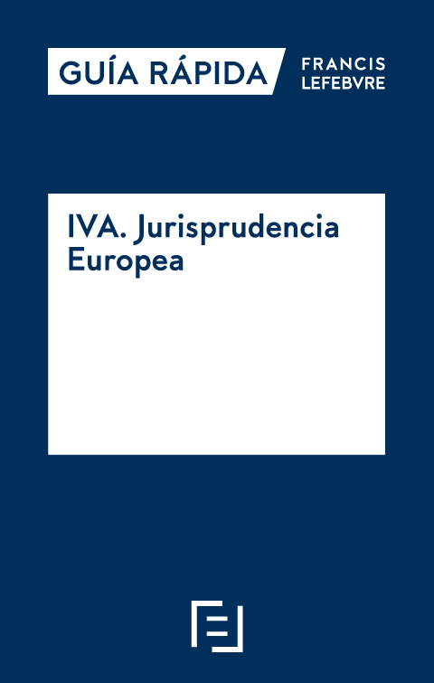 IVA Jurisprudencia Europea Guía Rápida