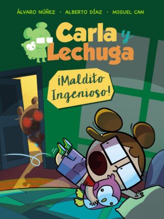 Carla y Lechuga 1. ¡Maldito Ingenioso!