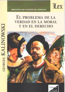 Problema de la Verdad en la Moral y en el Derecho