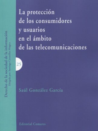 Protección de los Consumidores y Usuarios en el Ámbito de las Telecomunicaciones