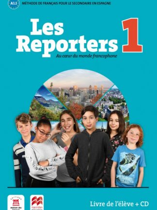 Les Reporters 1. Livre de l'élève