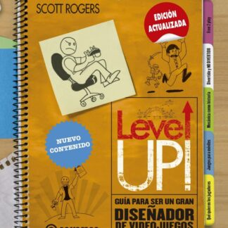 LEVEL UP ¡ Guía para ser un gran diseñador de videojuegos