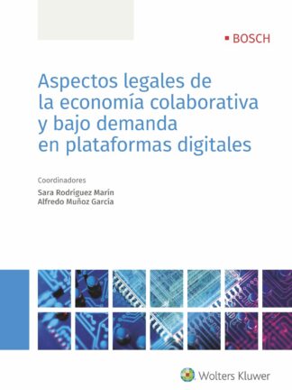 Aspectos Legales de la Economía Colaborativa y Bajo Demanda en Plataformas Digitales